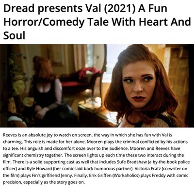 Dread presents Val (2021) A Fun Horror/Comedy Tale With Heart And Soul